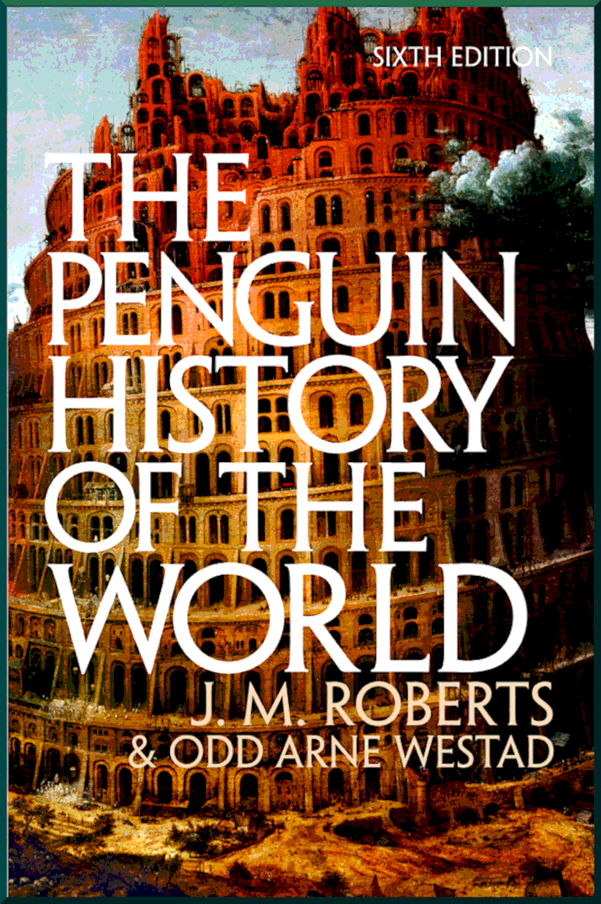 Penguin History of the World - J M Roberts